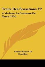 Traite Des Sensations V2 - Etienne Bonnot de Condillac