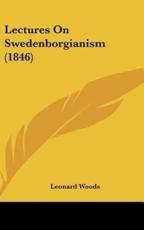 Lectures on Swedenborgianism (1846)