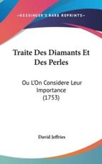 Traite Des Diamants Et Des Perles - David Jeffries (author)