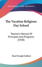 The Vacation Religious Day School - Hazel Straight Stafford (author)