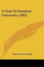 A Visit To Stanford University (1905) - Mary Stewart Quelle