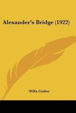 Alexander's Bridge - Willa Cather (author)