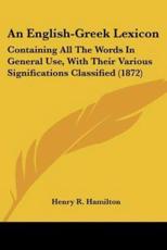 An English-Greek Lexicon - Henry R Hamilton