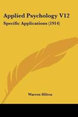 Applied Psychology V12 - Warren Hilton (author)