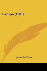 Campo (1901) - Javier De Viana (author)