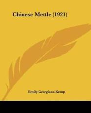 Chinese Mettle (1921) - Emily Georgiana Kemp