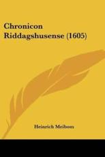 Chronicon Riddagshusense (1605) - Heinrich Meibom