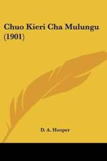 Chuo Kieri Cha Mulungu (1901) - Hooper, D. A.