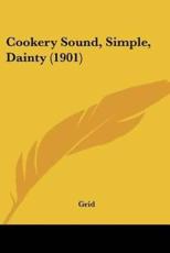 Cookery Sound, Simple, Dainty (1901) - Grid (author)