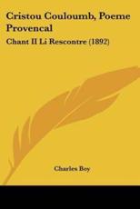 Cristou Couloumb, Poeme Provencal - Charles Boy (author)