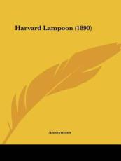 Harvard Lampoon (1890) - Anonymous (author)