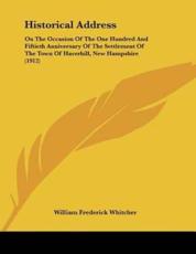 Historical Address - William Frederick Whitcher (author)