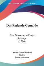 Das Redende Gemalde - Andre-Ernest-Modeste Gretry, Louis Anseaume