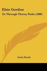Elsie Gordon - Emily Brodie (author)