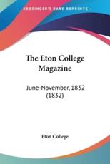 The Eton College Magazine - Eton College (author)