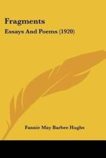 Fragments - Fannie May Barbee Hughs (author)