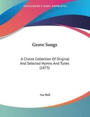 Grove Songs - Asa Hull (author)