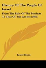History Of The People Of Israel - Ernest Renan