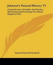 Johnson's Natural History V2 - Samuel Griswold Goodrich (author)