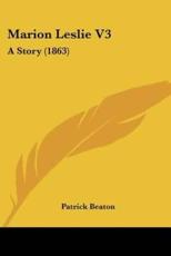 Marion Leslie V3 - Patrick Beaton (author)