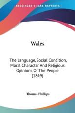 Wales - Thomas Phillips (author)