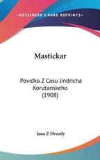 Mastickar