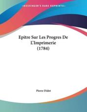 Epitre Sur Les Progres De L'Imprimerie (1784)