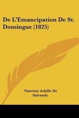 De L'Emancipation De St. Domingue (1825)
