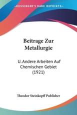 Beitrage Zur Metallurgie - Theodor Steinkopff Publisher
