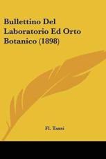 Bullettino Del Laboratorio Ed Orto Botanico (1898) - Fl Tassi (author)