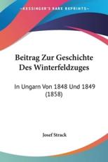 Beitrag Zur Geschichte Des Winterfeldzuges - Josef Strack
