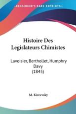 Histoire Des Legislateurs Chimistes - M Kireevsky (author)