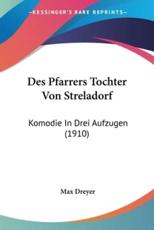 Des Pfarrers Tochter Von Streladorf - Max Dreyer