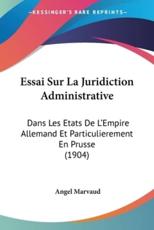 Essai Sur La Juridiction Administrative - Angel Marvaud (author)