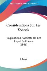 Considerations Sur Les Octrois - J Burot (author)