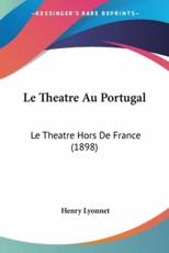 Le Theatre Au Portugal - Henry Lyonnet