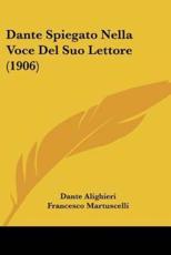Dante Spiegato Nella Voce Del Suo Lettore (1906)