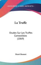 La Truffe - Henri Bonnet (author)