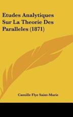 Etudes Analytiques Sur La Theorie Des Paralleles (1871)