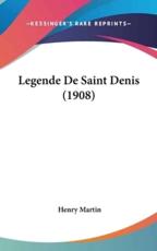 Legende De Saint Denis (1908)