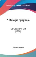 Antologia Spagnola - Antonio Restori (author)