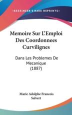 Memoire Sur L'Emploi Des Coordonnees Curvilignes