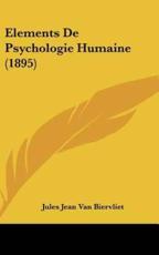 Elements De Psychologie Humaine (1895) - Jules Jean Van Biervliet (author)