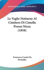 Le Veglie Notturne Al Cimitero Di Cimella Presso Nizza (1858)