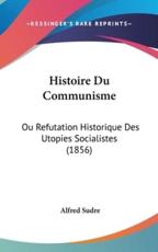 Histoire Du Communisme - Alfred Sudre