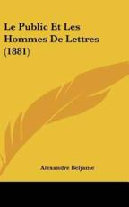 Le Public Et Les Hommes De Lettres (1881)