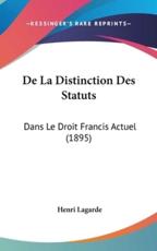 De La Distinction Des Statuts - Henri Lagarde (author)