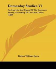 Domesday Studies V1 - Robert William Eyton (author)