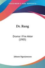 Dr. Rung - Johann Sigurjonsson (author)