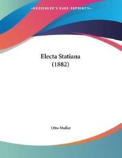 Electa Statiana (1882) - Otto Muller